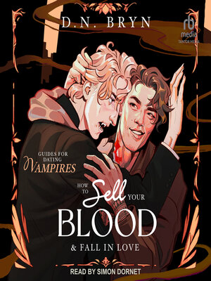 cover image of How to Sell Your Blood and Fall in Love